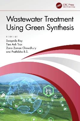 Wastewater Treatment Using Green Synthesis - cover