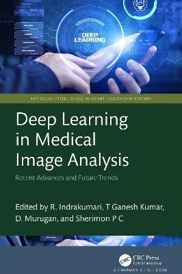 Deep Learning in Medical Image Analysis: Recent Advances and Future Trends - cover