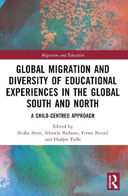 Global Migration and Diversity of Educational Experiences in the Global South and North: A Child-Centred Approach - cover