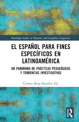 El español para fines específicos en Latinoamérica: Un panorama de prácticas pedagógicas y tendencias investigativas - cover