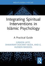 Integrating Spiritual Interventions in Islamic Psychology: A Practical Guide