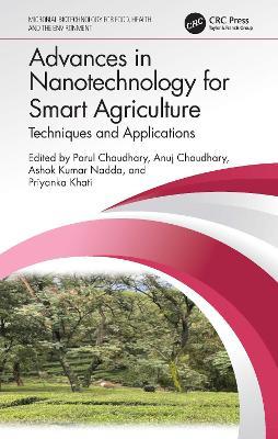 Advances in Nanotechnology for Smart Agriculture: Techniques and Applications - cover