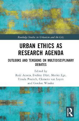 Urban Ethics as Research Agenda: Outlooks and Tensions on Multidisciplinary Debates - cover