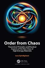 Order from Chaos: Theoretical Principles and Practical Aspects of the New Class of High-Entropy Materials