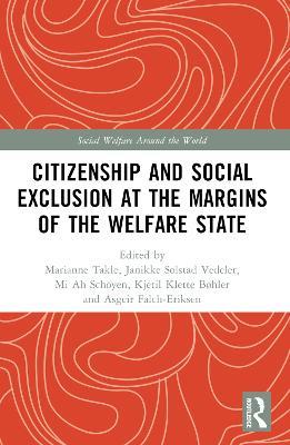 Citizenship and Social Exclusion at the Margins of the Welfare State - cover