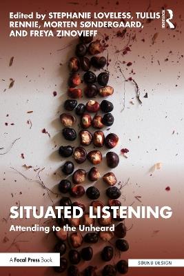 Situated Listening: Attending to the Unheard - cover