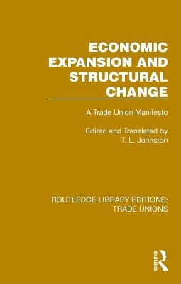 Economic Expansion and Structural Change: A Trade Union Manifesto - cover