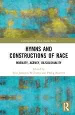 Hymns and Constructions of Race: Mobility, Agency, De/Coloniality