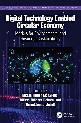 Digital Technology Enabled Circular Economy: Models for Environmental and Resource Sustainability - cover