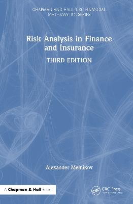 Risk Analysis in Finance and Insurance - Alexander Melnikov - cover