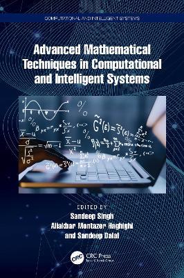 Advanced Mathematical Techniques in Computational and Intelligent Systems - cover