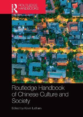 Routledge Handbook of Chinese Culture and Society - cover