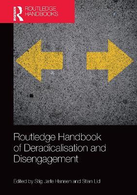 Routledge Handbook of Deradicalisation and Disengagement - cover