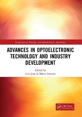 Advances in Optoelectronic Technology and Industry Development: Proceedings of the 12th International Symposium on Photonics and Optoelectronics (SOPO 2019), August 17-19, 2019, Xi'an, China - cover