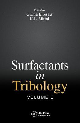 Surfactants in Tribology, Volume 6 - cover
