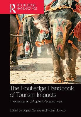 The Routledge Handbook of Tourism Impacts: Theoretical and Applied Perspectives - cover