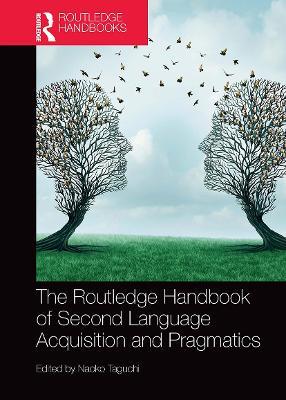 The Routledge Handbook of Second Language Acquisition and Pragmatics - cover