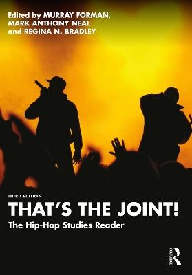 That's the Joint!: The Hip-Hop Studies Reader - cover
