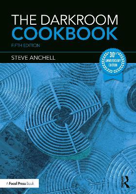 The Darkroom Cookbook - Steve Anchell - cover