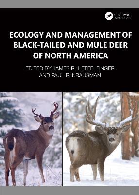 Ecology and Management of Black-tailed and Mule Deer of North America - cover