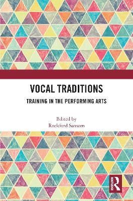 Vocal Traditions: Training in the Performing Arts - cover