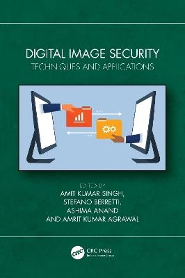 Digital Image Security: Techniques and Applications - cover