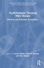 Hydrofeminist Thinking With Oceans: Political and Scholarly Possibilities