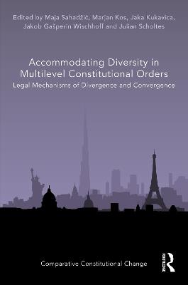 Accommodating Diversity in Multilevel Constitutional Orders: Legal Mechanisms of Divergence and Convergence - cover