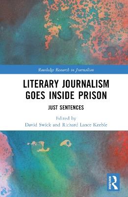 Literary Journalism Goes Inside Prison: Just Sentences - cover