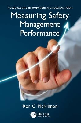 Measuring Safety Management Performance - Ron C. McKinnon - cover