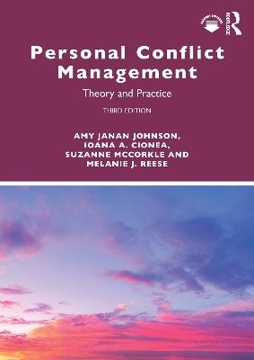 Personal Conflict Management: Theory and Practice - Amy Janan Johnson,Ioana A. Cionea,Suzanne McCorkle - cover