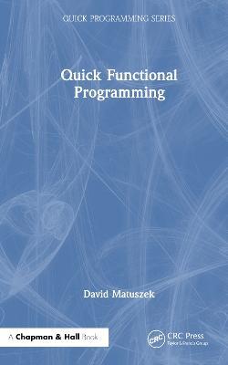 Quick Functional Programming - David Matuszek - cover