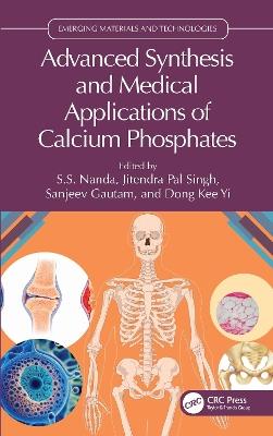 Advanced Synthesis and Medical Applications of Calcium Phosphates - cover