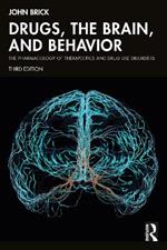 Drugs, the Brain, and Behavior: The Pharmacology of Therapeutics and Drug Use Disorders