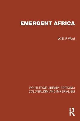 Emergent Africa - W.E.F. Ward - cover