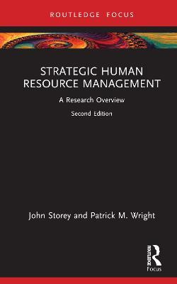 Strategic Human Resource Management: A Research Overview - John Storey,Patrick M. Wright - cover