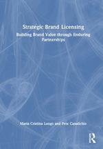 Strategic Brand Licensing: Building Brand Value through Enduring Partnerships