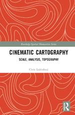 Cinematic Cartography: Scale, Analysis, Topography