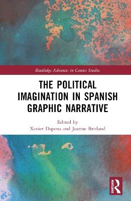 The Political Imagination in Spanish Graphic Narrative - cover