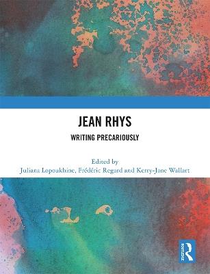 Jean Rhys: Writing Precariously - cover