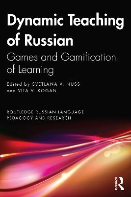Dynamic Teaching of Russian: Games and Gamification of Learning - cover