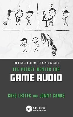 The Pocket Mentor for Game Audio - Greg Lester,Jonny Sands - cover