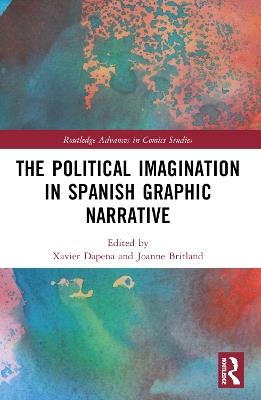 The Political Imagination in Spanish Graphic Narrative - cover