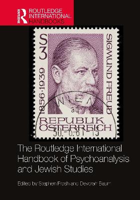The Routledge International Handbook of Psychoanalysis and Jewish Studies - cover