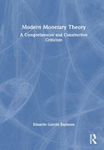 Modern Monetary Theory: A Comprehensive and Constructive Criticism