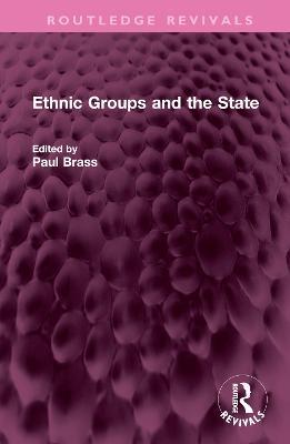 Ethnic Groups and the State - cover