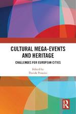 Cultural Mega-Events and Heritage: Challenges for European Cities