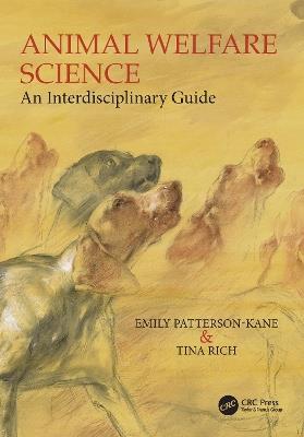 Animal Welfare Science: An Interdisciplinary Guide - Emily Patterson-Kane,Tina Rich - cover
