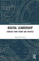 Digital Leadership: Evidence from Theory and Practice