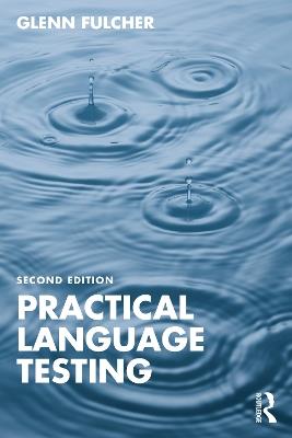 Practical Language Testing - Glenn Fulcher - cover